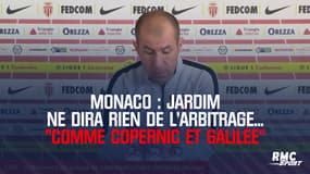 Monaco : Jardim ne dira rien de l'arbitrage... "comme Copernic et Galilée"