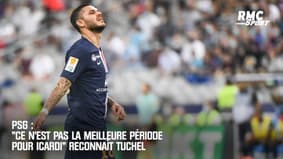 PSG : "Ce n'est pas la meilleure période pour Icardi" reconnaît Tuchel