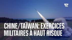 Chine/Taïwan: exercices militaires à haut risque