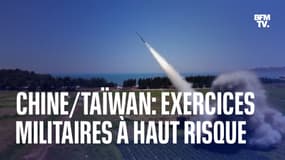 Chine/Taïwan: exercices militaires à haut risque