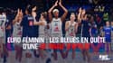 Basketball - Euro féminin : Les Bleues en quête d'une 4e finale d'affilée