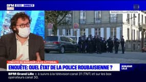 Roubaix: pour le journaliste Mikaël Corre, "certains policiers ont conscience des limites de leur métier"