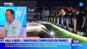 Hauts-de-France Business du mardi 04 mars -Hall U Need : deux nouveaux complexes en France