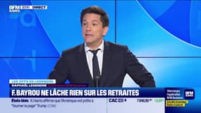 Les off de Legendre : François Bayrou ne lâche rien sur les retraites - 30/08