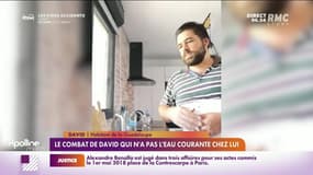 RMC s’engage pour vous : Le combat de David qui n'a pas l'eau courante chez lui - 13/09