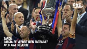 Barça : Iniesta se verrait bien entraîner avec Xavi un jour