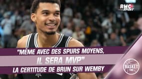 NBA : "Il sera MVP même si les Spurs sont moyens", la certitude de Brun sur Wembanyama