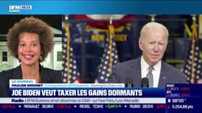 Joe Biden veut taxer les gains dormants