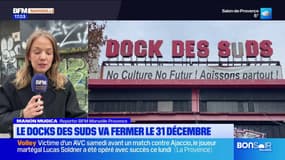 Marseille: le Dock des Suds va fermer à la fin de l'année