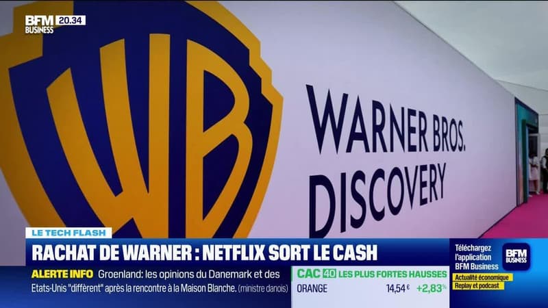 LeTech Flash : Rachat de Warner, Netflix sort le cash, par Léa Benaim - 14/01