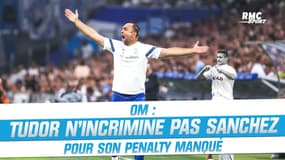 OM : Tudor n'incrimine pas Sanchez pour son penalty manqué : "Il assurera pour le prochain"