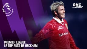 Premier League : Le top buts de Beckham