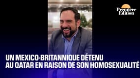 Un ressortissant mexico-britannique détenu au Qatar en raison de son homosexualité 