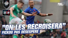 Irlande 32-19 France : "C'est dur mais on les recroisera tôt ou tard", Fickou garde la foi