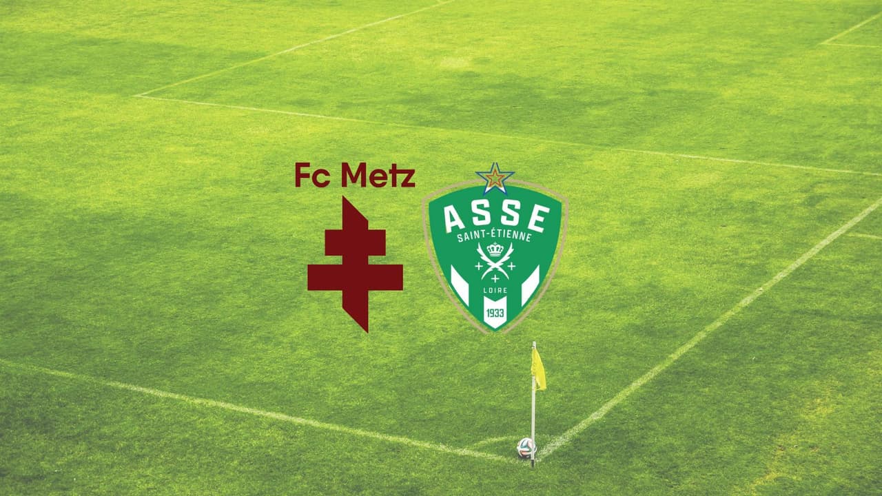 FC Metz – Saint-Etienne : à quelle heure et sur quelle chaîne suivre le ...