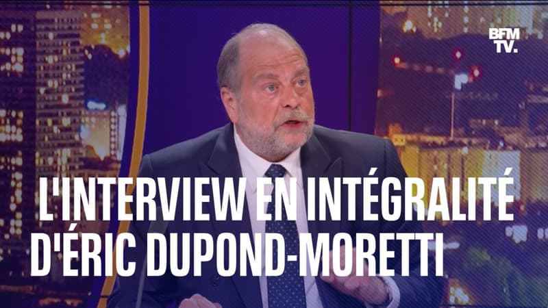 L'interview d'Éric Dupond-Moretti en intégralité