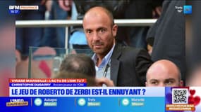 OM: le jeu de Roberto De Zerbi est-il ennuyant?