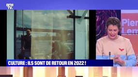 Culture : ils sont de retour en 2022 ! - 04/01