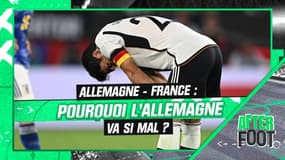 Allemagne - France : Pourquoi la Nationalmannschaft va si mal ? (After Foot) 