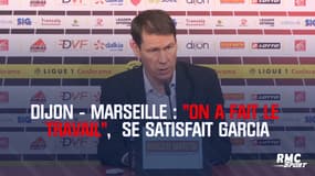 Dijon-Marseille : "On a fait le travail", se satisfait Garcia