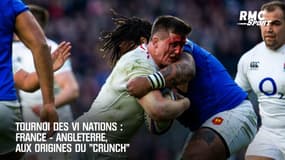 VI nations: France-Angleterre, pourquoi on l'appelle "le Crunch"