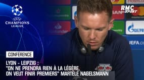 Lyon - Leipzig : "On ne prendra rien à la légère, on veut finir premiers" martèle Nagelsmann