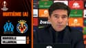 Marseille 4-0 Villarreal : Marcelino évite "les excuses", malgré la lourde défaite