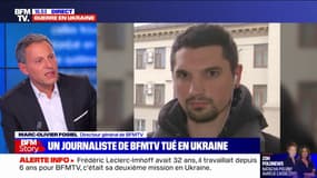 Marc-Olivier Fogiel, directeur général de BFMTV, rend hommage à notre journaliste Frédéric Leclerc-Imhoff, tué en Ukraine