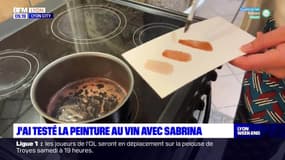 Lyon City du samedi 4 février 2023 - J’ai testé la peinture au vin avec Sabrina