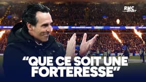 Aston Villa - PSG : "Une forteresse", Emery donne la clé pour espérer l'exploit 