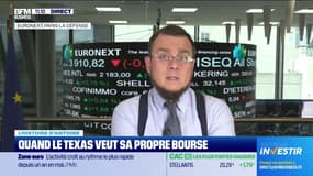 L'histoire financière : Quand le Texas veut sa propre Bourse - 05/06