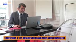 3 questions à : Les notaires du Grand Paris vous conseillent