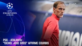 PSG-Atalanta: "Tuchel joue gros" affirme Courbis