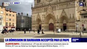 Démission du cardinal Barbarin acceptée : une page se tourne à Lyon