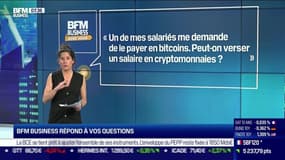 BFM Business avec vous : Peut-on verser un salaire en cryptomonnaies ? - 10/09