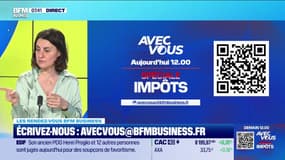 BFM Business avec vous : Déclarations d'impôts, comment s'y retrouver - 21/05