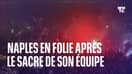 Football: la ferveur des supporters de Naples après le sacre de leur équipe