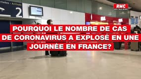 Pourquoi le nombre de cas de coronavirus a explosé en une journée en France?