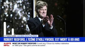 Mort de Robert Redford: "Il a toujours suivi une carrière extrêmement pensée et réfléchie", assure Fabrice Leclerc, journaliste Paris Match