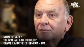 Main de Vata : "Je n'ai pas fait d'erreur" clame l'arbitre de Benfica - OM