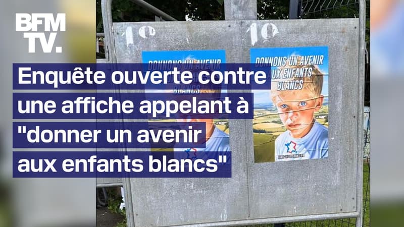 Donnons un avenir aux enfants blancs: une enquête ouverte contre une affiche d'un groupuscule d'extrême droite pour les législatives en Meurthe-et-Moselle