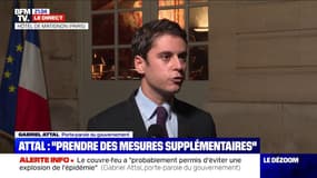 Gabriel Attal: "Les Français depuis le début de cette crise ont fait beaucoup d'efforts, ont fait preuve de responsabilité" 