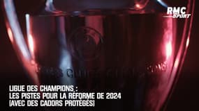 Ligue des champions : Les pistes pour la réforme de 2024 (avec des cadors protégés)