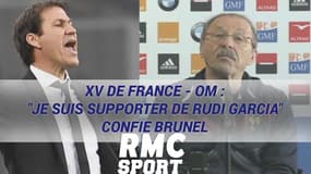 XV de France - OM : "Je suis supporter de Rudi Garcia" confie Brunel