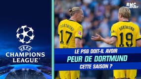 Ligue des champions : Le PSG doit-il avoir peur de Dortmund ?