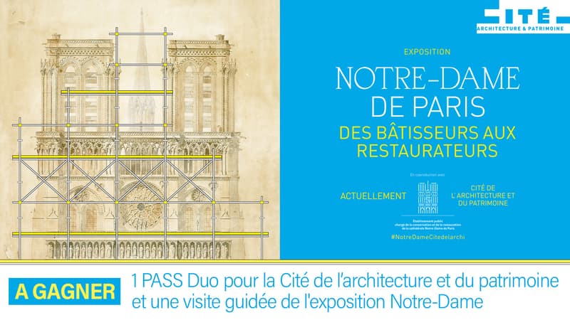 A gagner : Pass duo pour la Cité de l'architecture et visite guidée de l'exposition sur Notre-Dame