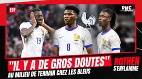 Équipe de France : "De gros doutes", pour Rothen le milieu de terrain "ne rassure pas" avant l'Euro