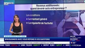 BFM Business avec vous : Revenus additionnels, quand devenir auto-entrepreneur ? - 25/11 