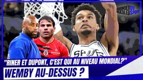 Weis place déjà Wemby au-dessus de Riner et Dupont au niveau mondial