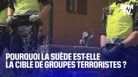 Pourquoi la Suède est-elle la cible de groupes terroristes ? 